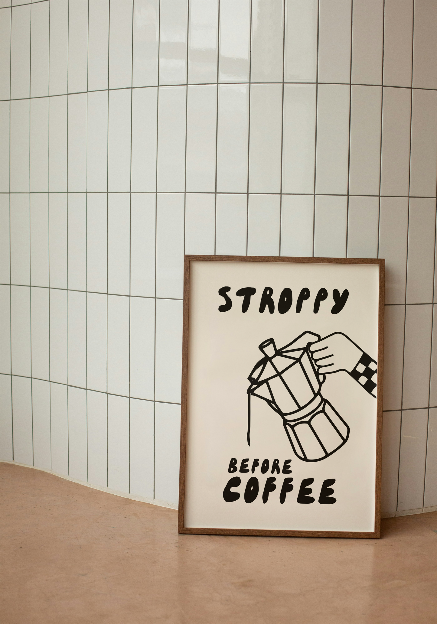 Stroppy Before Coffee | Black and Cream | Art Print