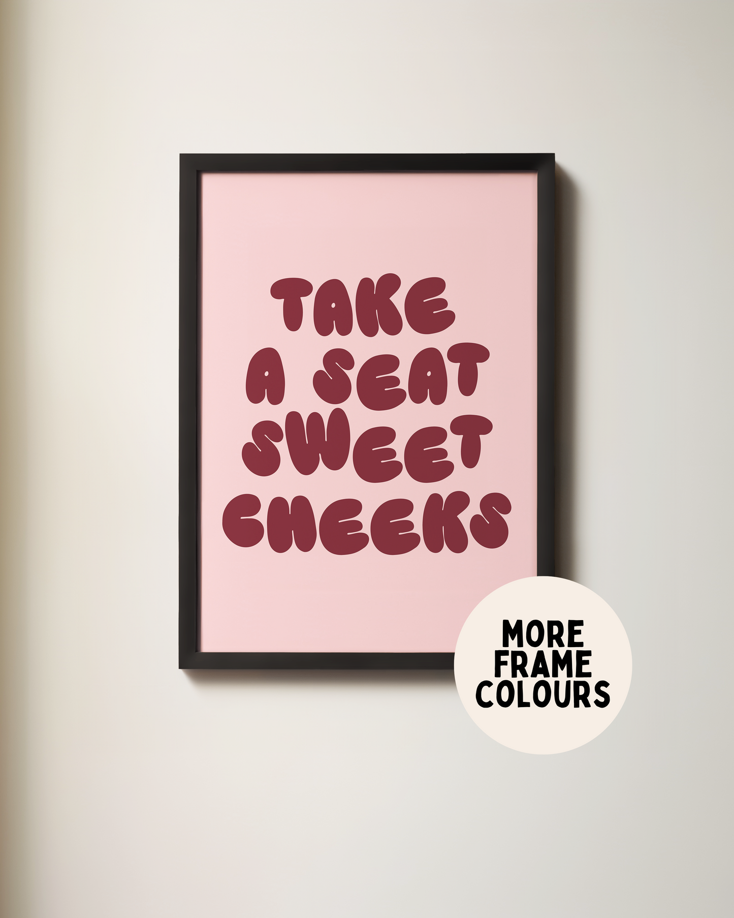 Take A Seat Sweet Cheeks | Plum & Blush | Art Print