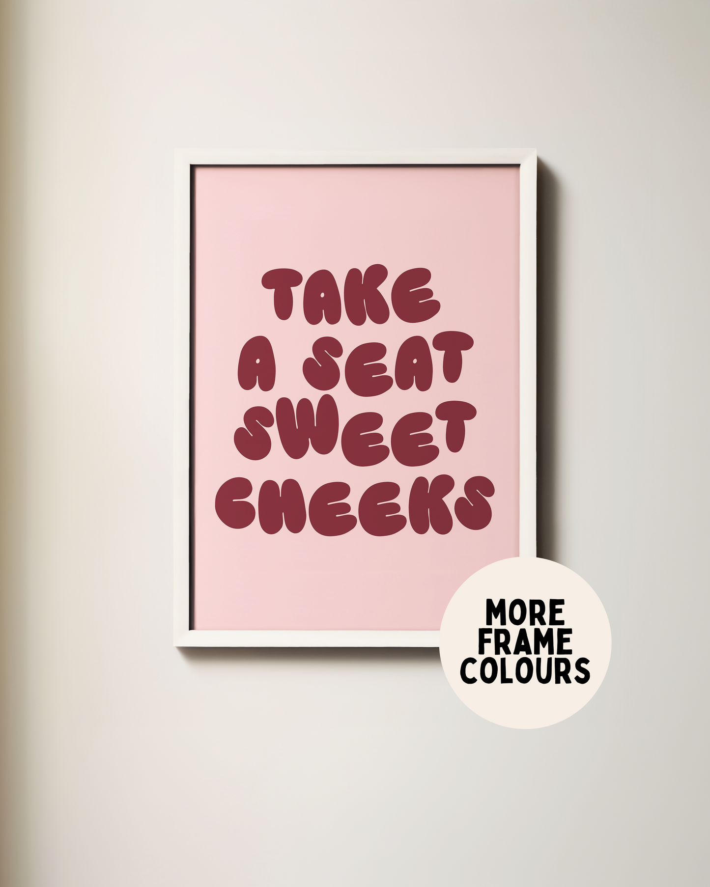 Take A Seat Sweet Cheeks | Plum & Blush | Art Print