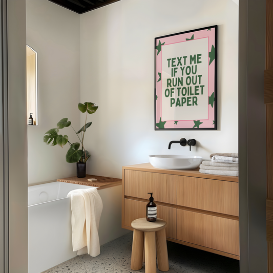 Text Me If You Run Out Of Toilet Paper | Forest Green & Blush | Art Print