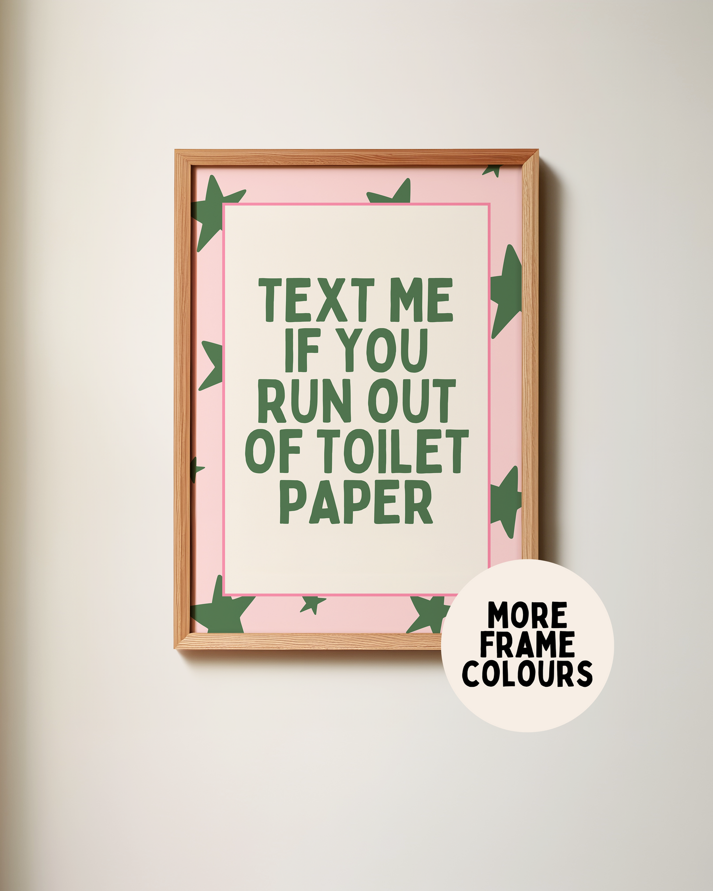 Text Me If You Run Out Of Toilet Paper | Forest Green & Blush | Art Print