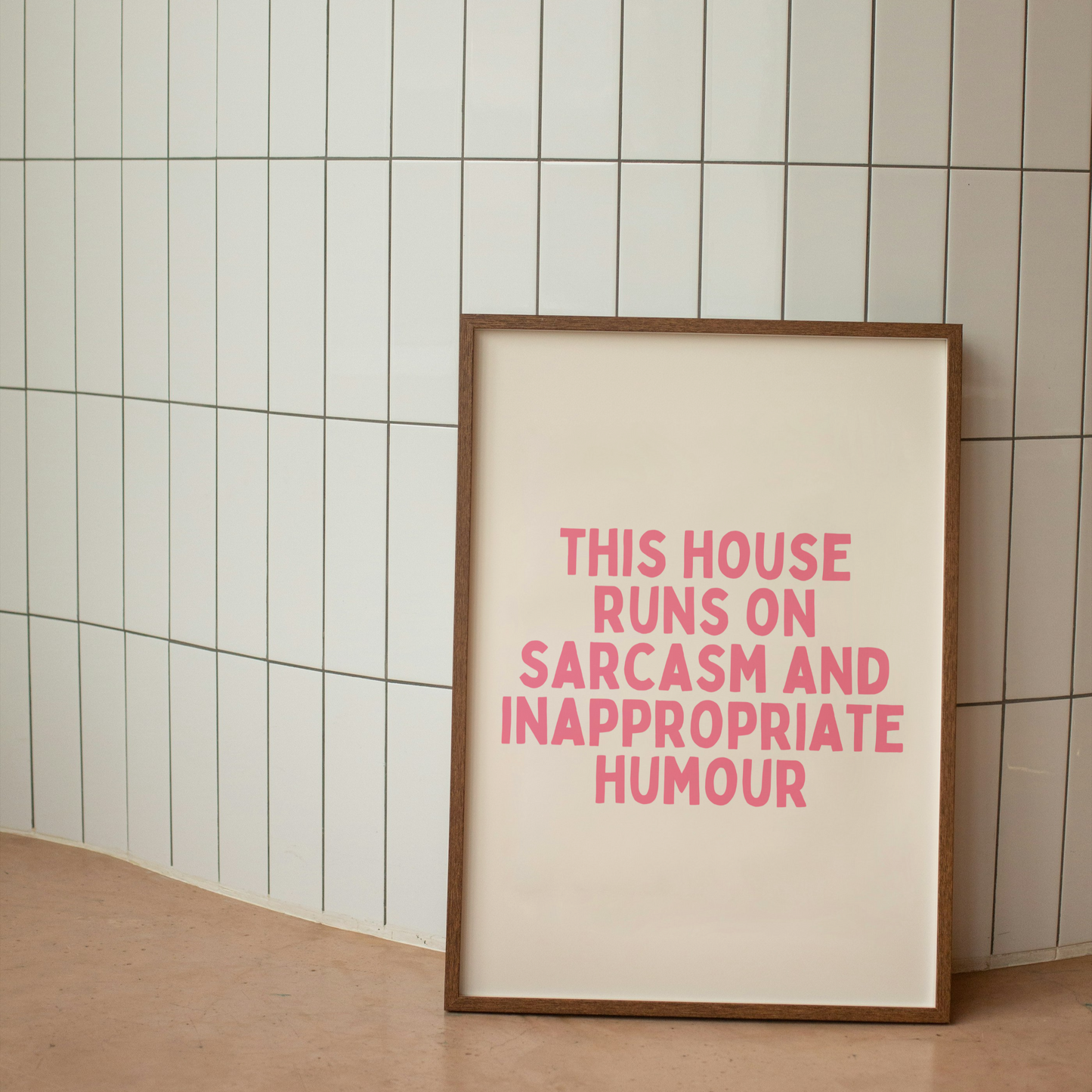 This House Runs On Sarcasm And Inappropriate Humour | Watermelon and Cream | Wall Art Print