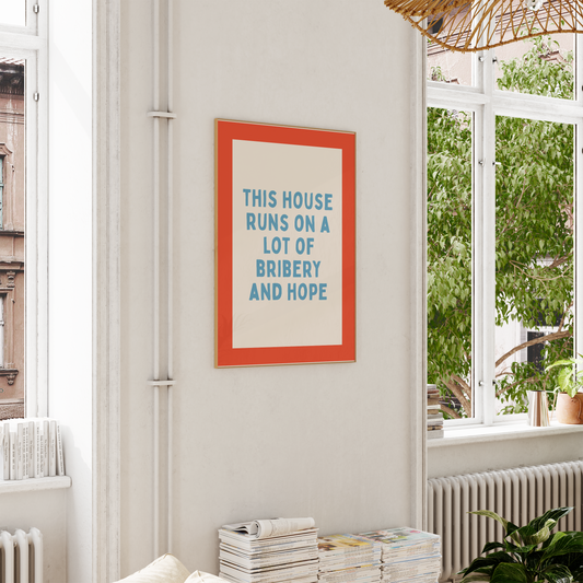 WISDOM & WONDER X HEY WONDER | This House Runs On Bribery And Hope | Denim, Lobster and Cream | Wall Art Print