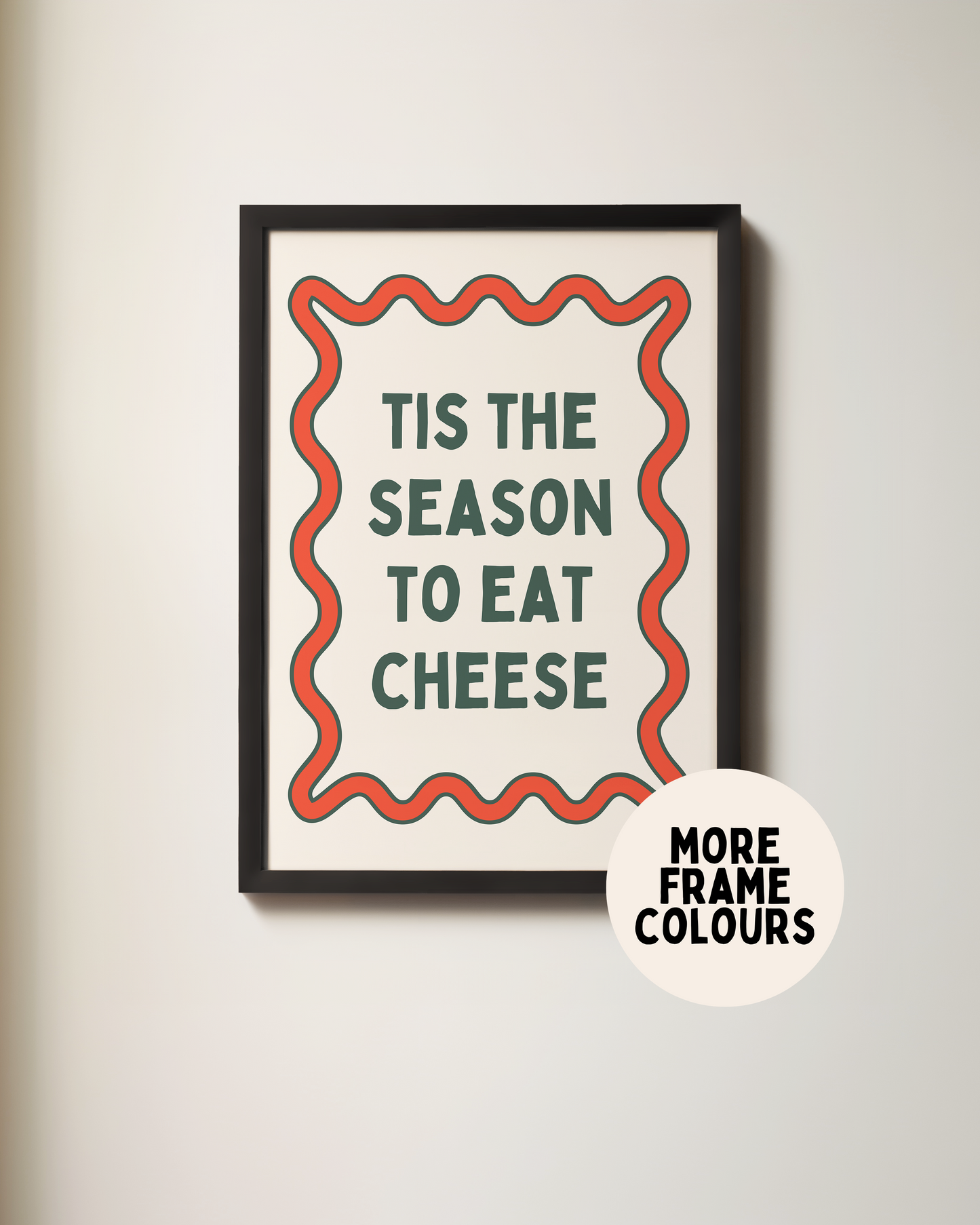 Tis The Season To Eat Cheese | Forest Green & Red | Christmas Art Print