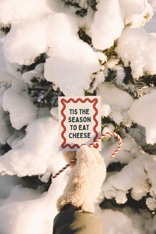Tis The Season To Eat Cheese | Christmas Card