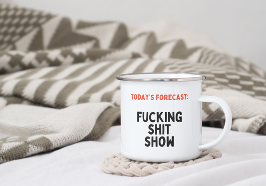 Todays Forecast: Fucking Shit | Enamel Mug