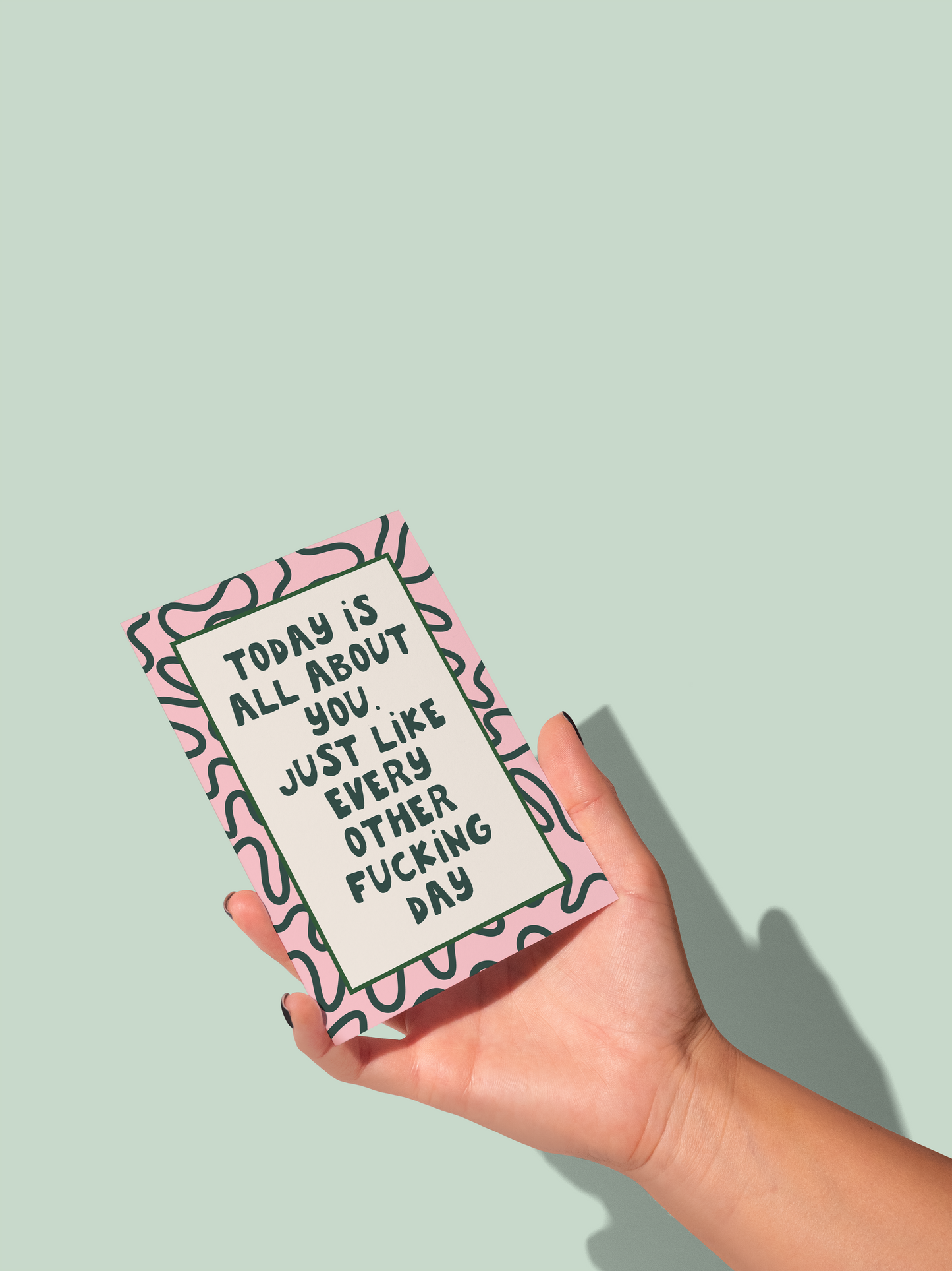 Today is All About You | Greeting Card