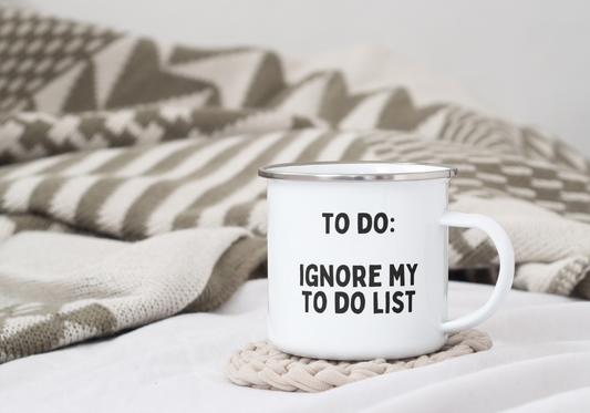 To Do: Ignore My To Do List | Enamel Mug