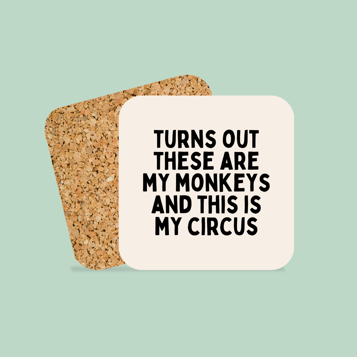 Turns Out These Are My Monkeys And This Is My Circus | Coaster