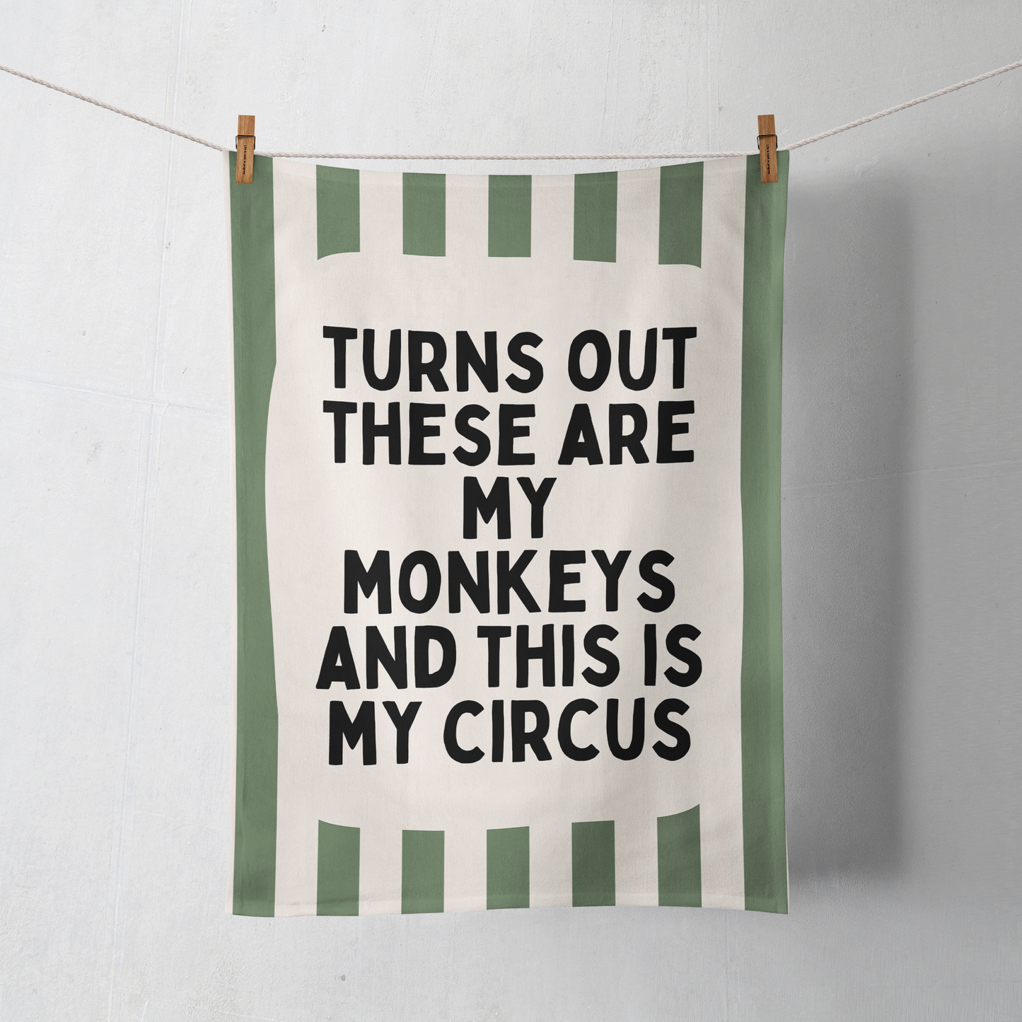 Turns Out These Are My Monkeys | Tea Towel