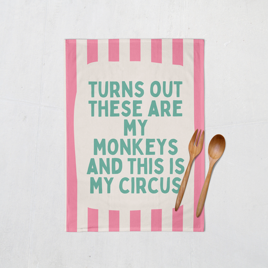 Turns Out These Are My Monkeys | Tea Towel