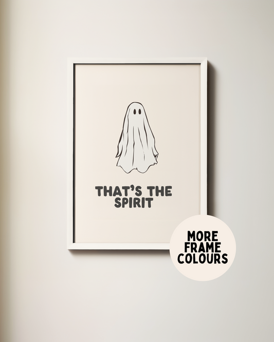 Framed | That's The Spirit | Black and Cream | Art Print