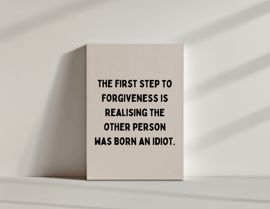 The First Step To Forgiveness | Black and Cream | Canvas