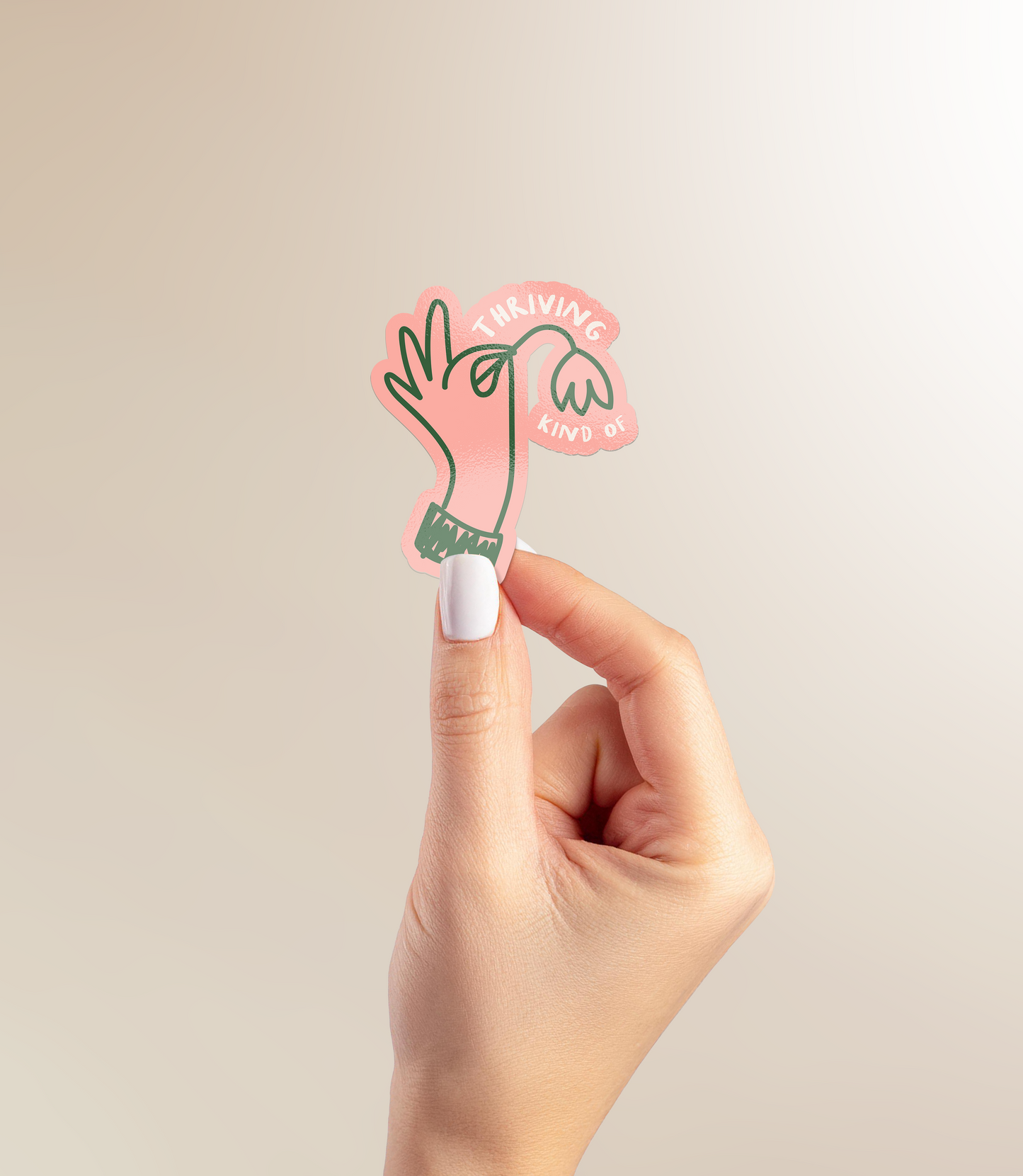 Thriving Kind Of | Sticker