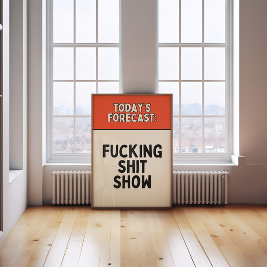 Today's Forecast: Fucking Shit | Red and Black | Art Print