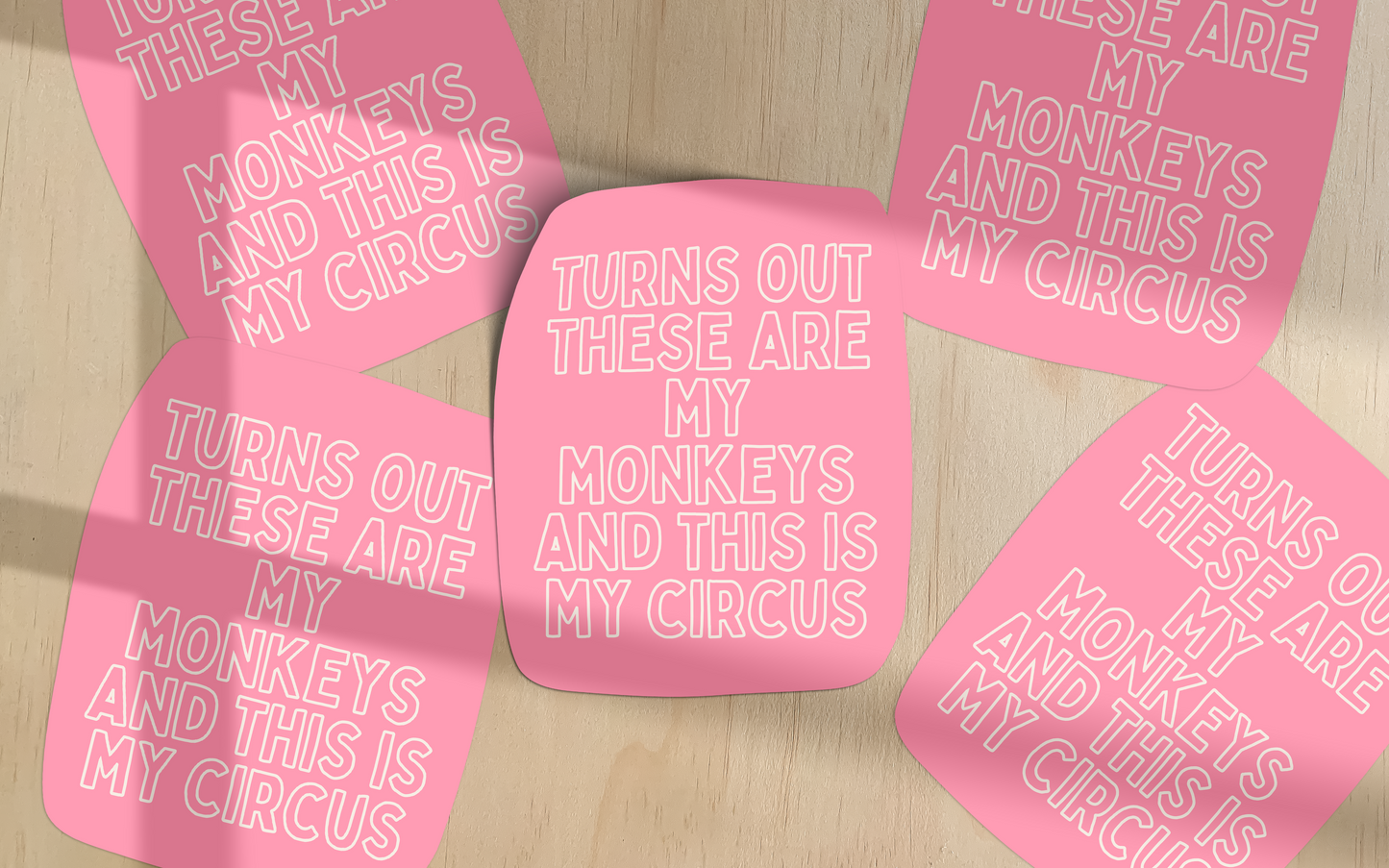 Turns Out These Are My Monkeys | Sticker