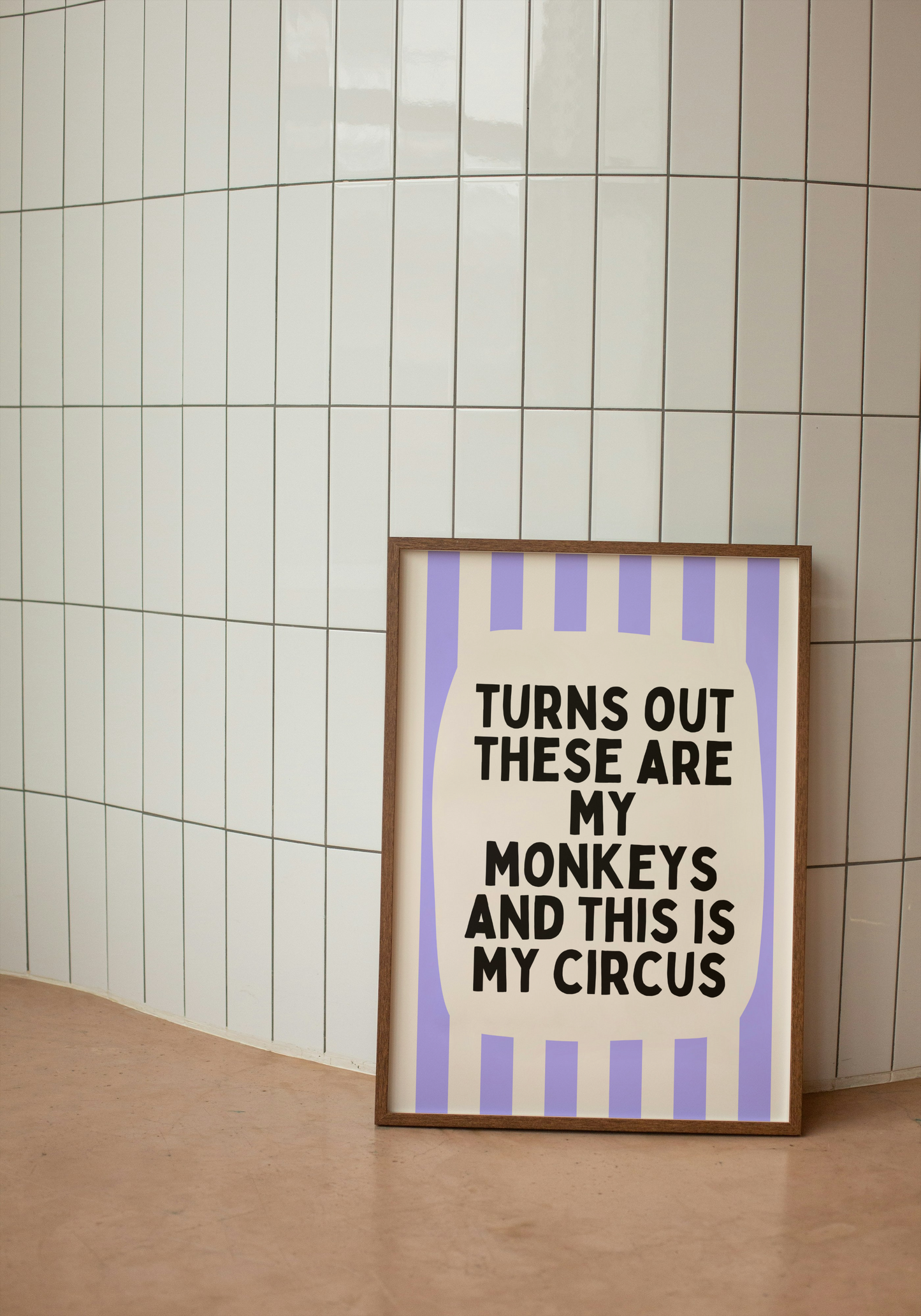 Turns Out These Are My Monkeys And This Is My Circus | Periwinkle and Cream | Wall Art Print