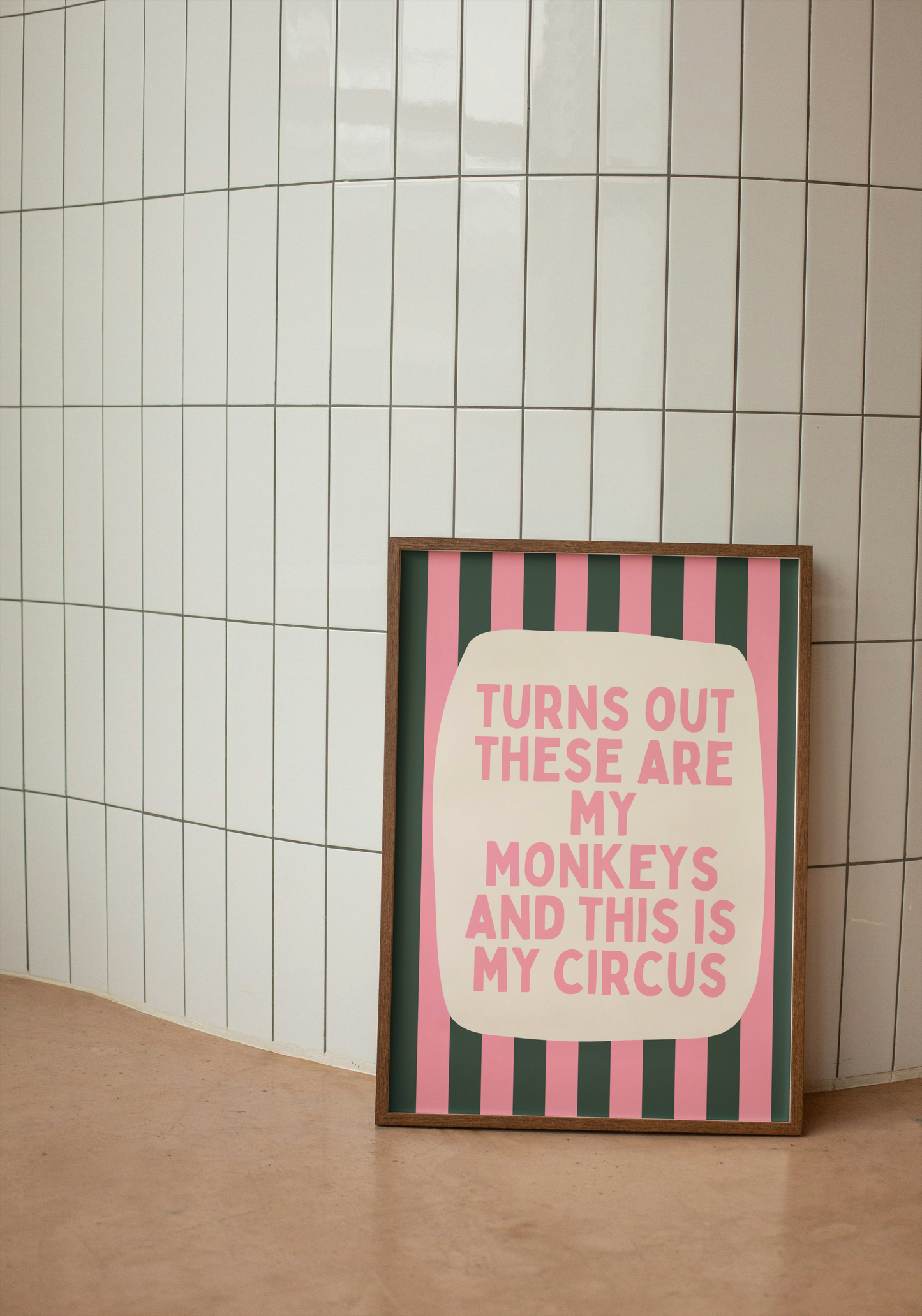 Turns Out These Are My Monkeys And This Is My Circus | Watermelon and Forest Green | Wall Art Print