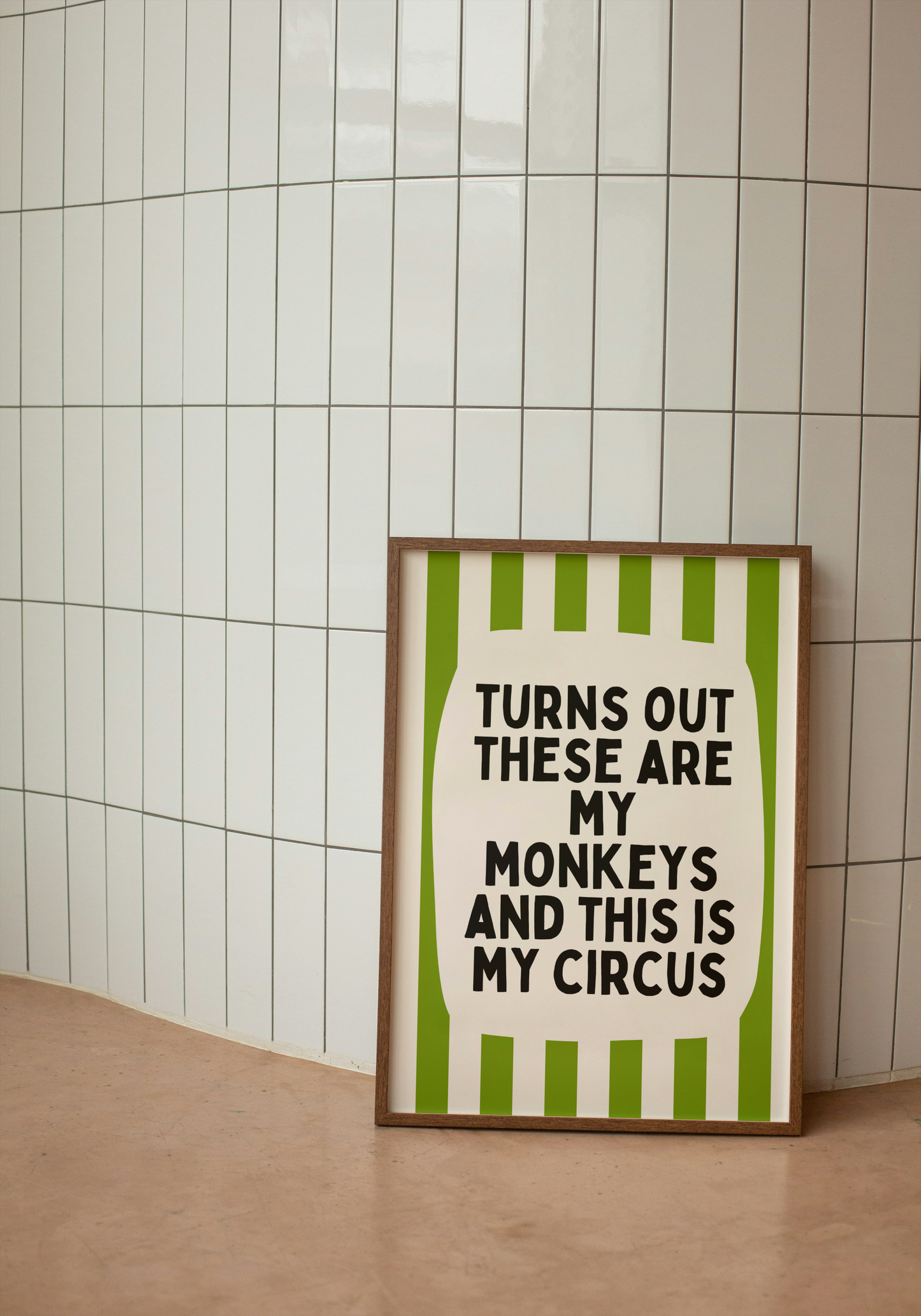 Turns Out These Are My Monkeys And This Is My Circus | Pear and Cream | Wall Art Print