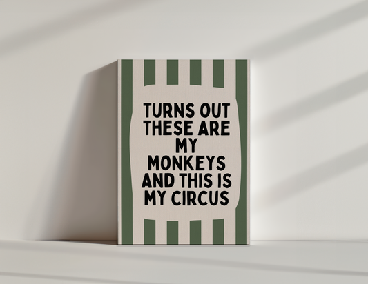 Turns Out These Are My Monkeys | Olive Green and Cream | Canvas