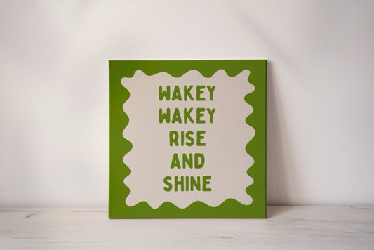 Wakey Wakey Rise & Shine | Pear and Cream | Canvas