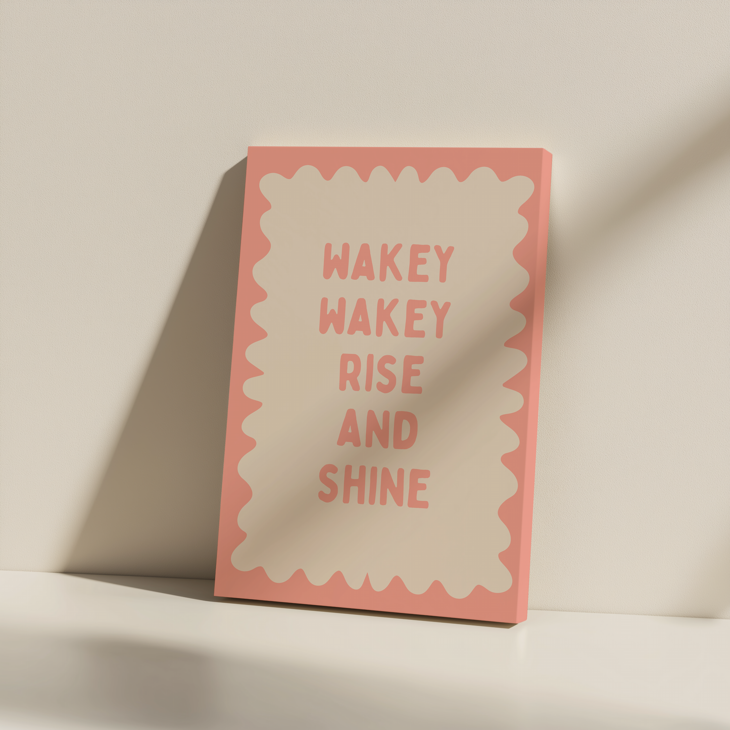 Wakey Wakey Rise & Shine | Peach and Cream | Canvas