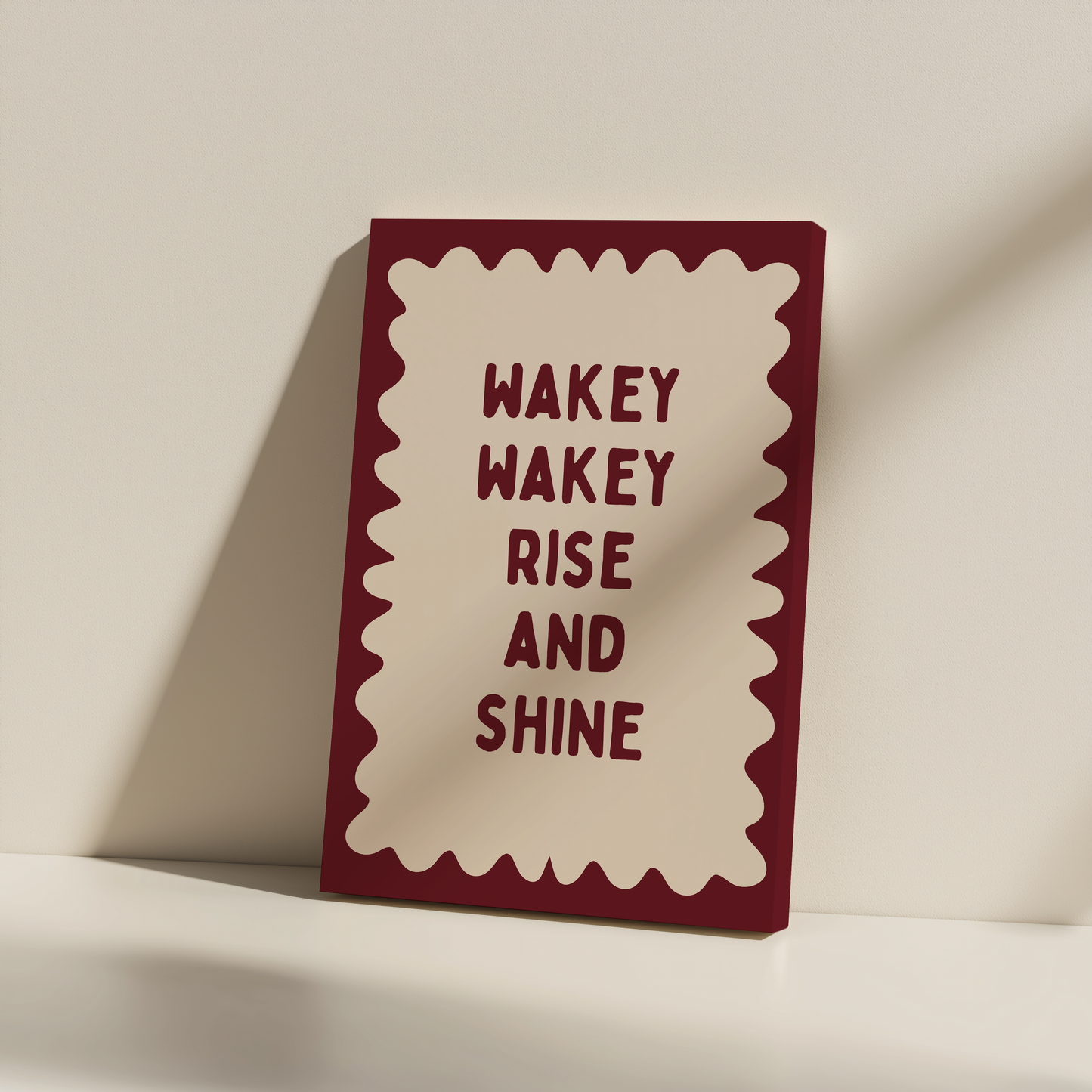 Wakey Wakey Rise & Shine | Plum and Cream | Canvas