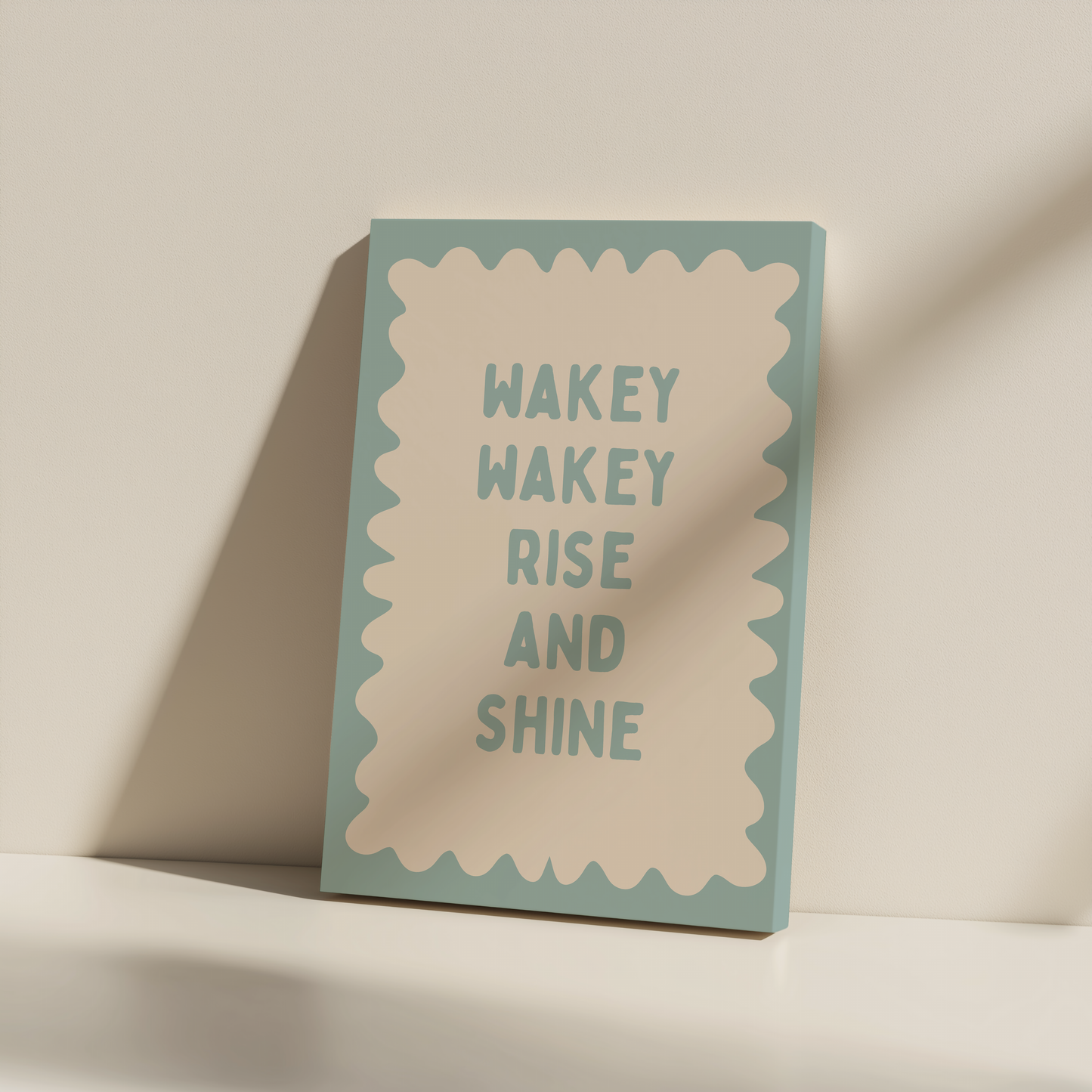 Wakey Wakey Rise & Shine | Seafoam and Cream | Canvas