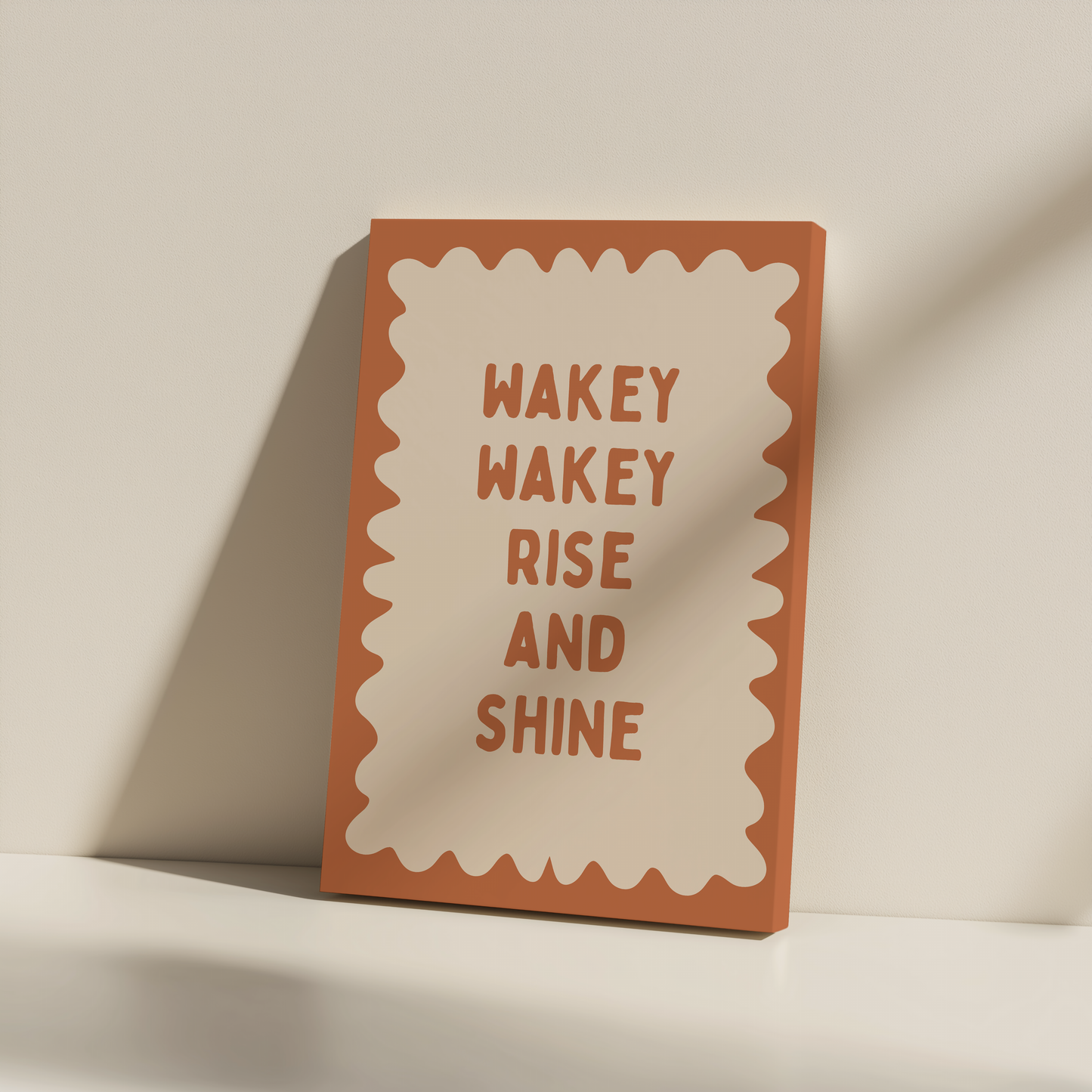 Wakey Wakey Rise & Shine | Tan and Cream | Canvas