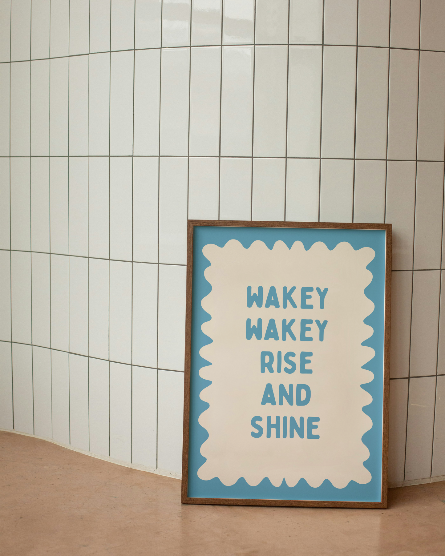 Wakey Wakey Rise and Shine | Denim Blue and Cream | Art Print