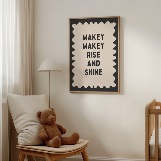 Wakey Wakey Rise and Shine | Charcoal and Cream | Art Print