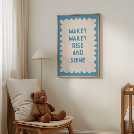 Wakey Wakey Rise and Shine | Denim Blue and Cream | Art Print