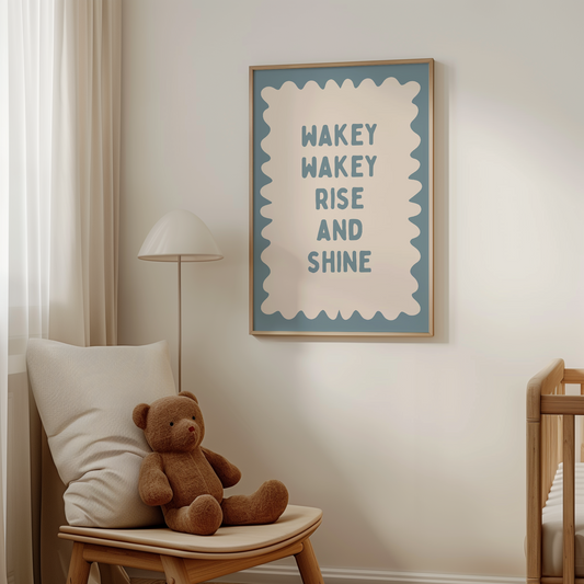 Wakey Wakey Rise and Shine | Dusty Blue and Cream | Art Print