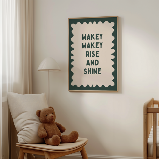 Wakey Wakey Rise and Shine | Forest Green and Cream | Art Print