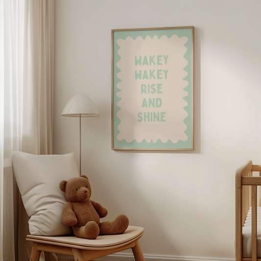 Wakey Wakey Rise and Shine | Peppermint and Cream | Art Print