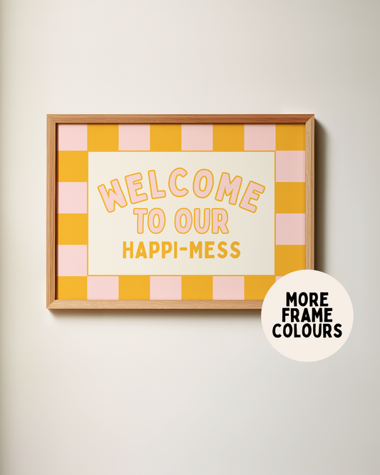 WISDOM & WONDER X HEY WONDER | Framed | Welcome To Our Happi-Mess | Milkshake & Orange | Wall Art Print