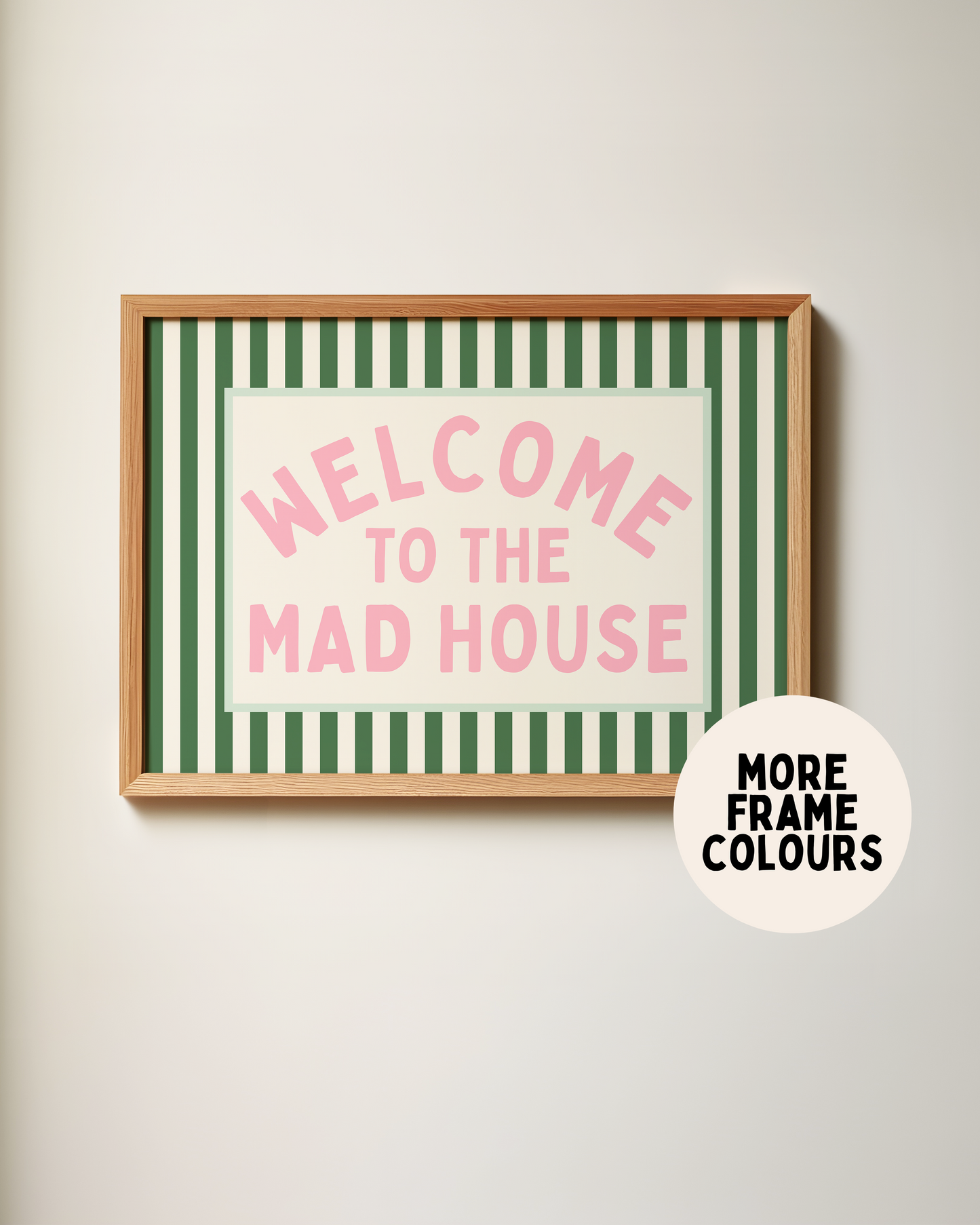 WISDOM & WONDER X HEY WONDER | Framed | Welcome To The Mad House | Hunter Green & Blush | Landscape | Wall Art Print