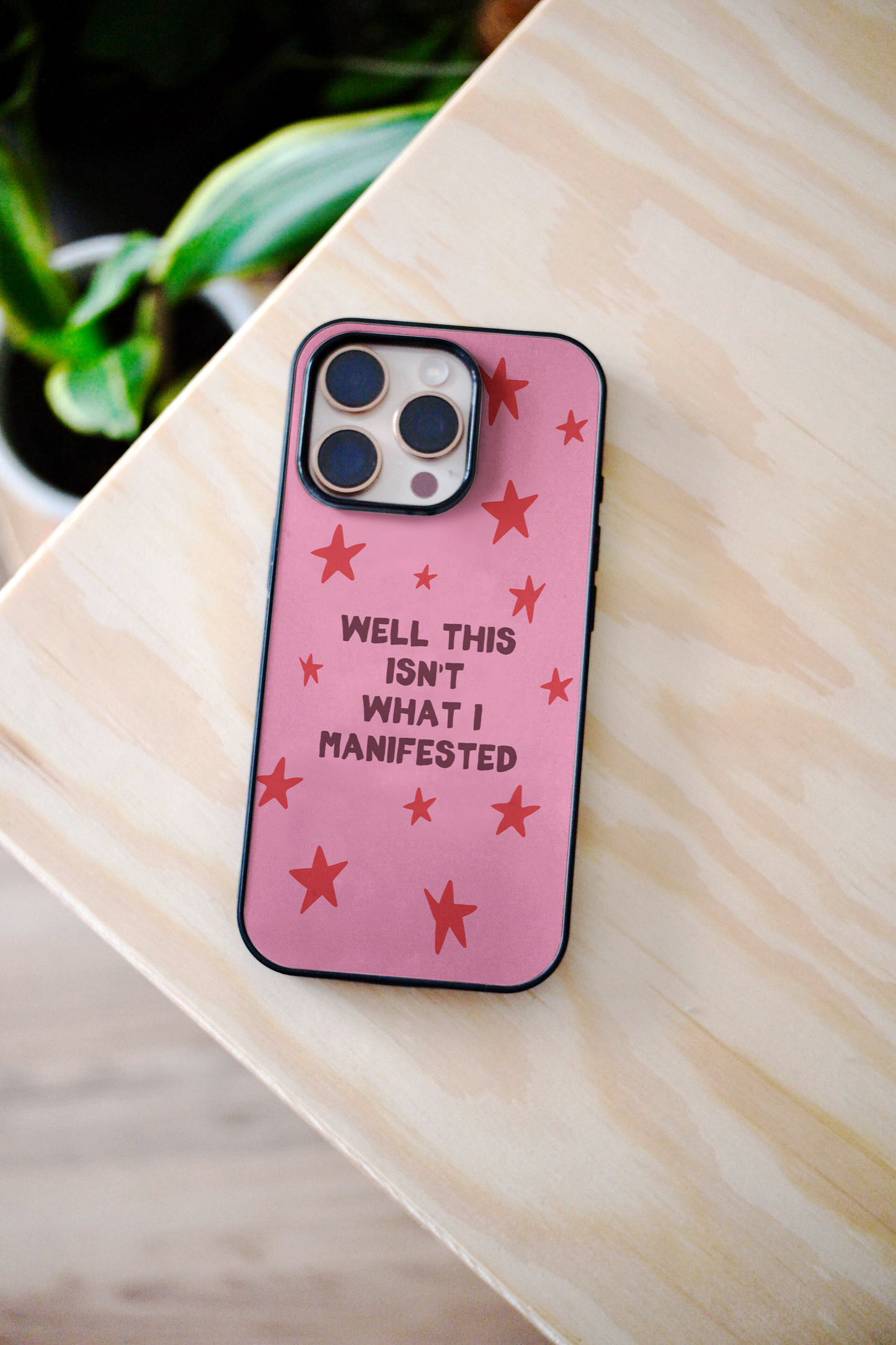 Well That Isn't What I Manifested | Phone Case