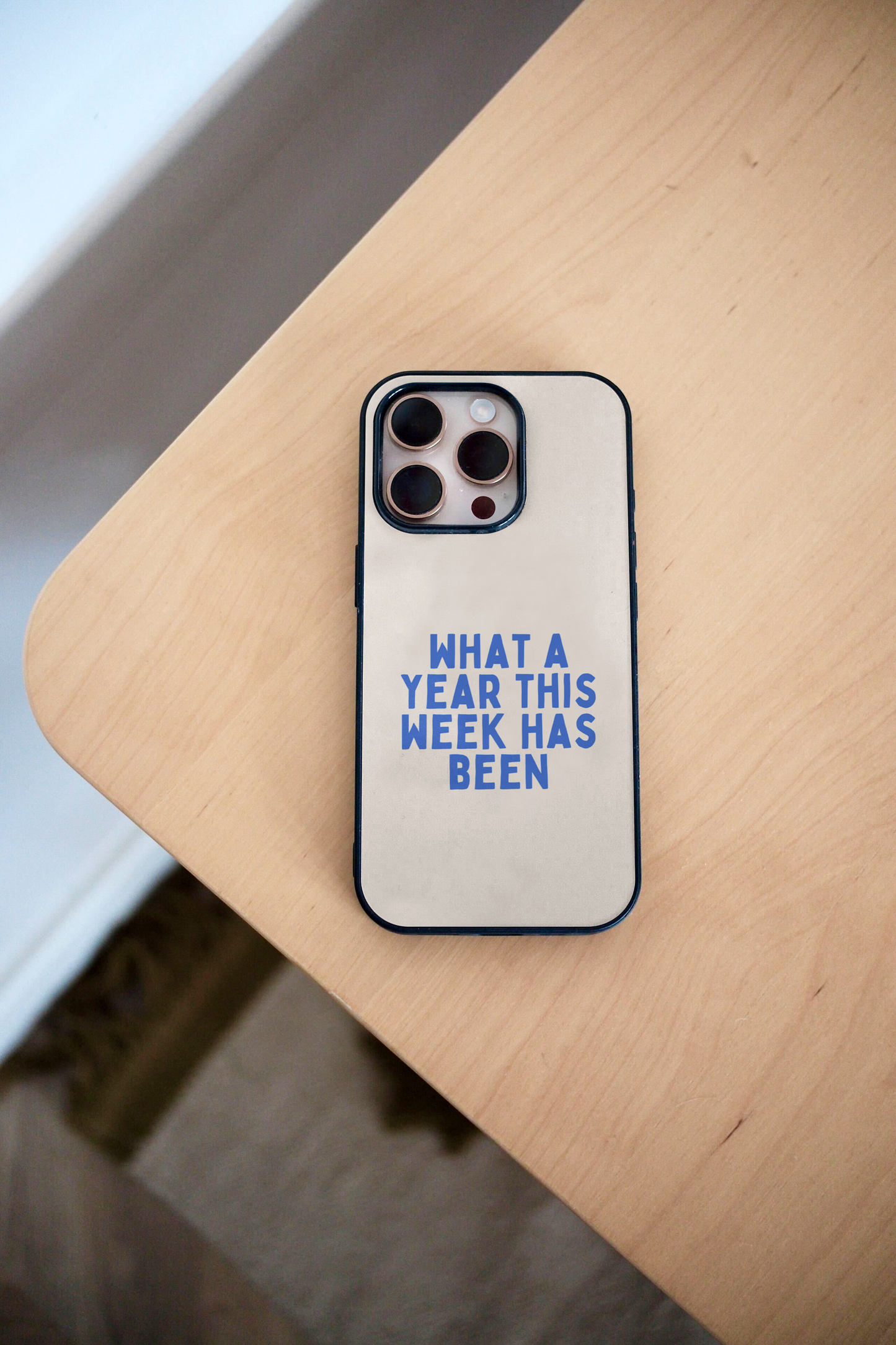 What A Year This Week Has Been | Phone Case