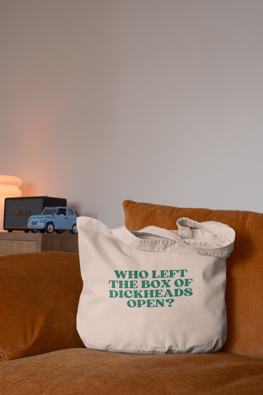 Who Left The Box Of Dickheads Open? | Tote Bag