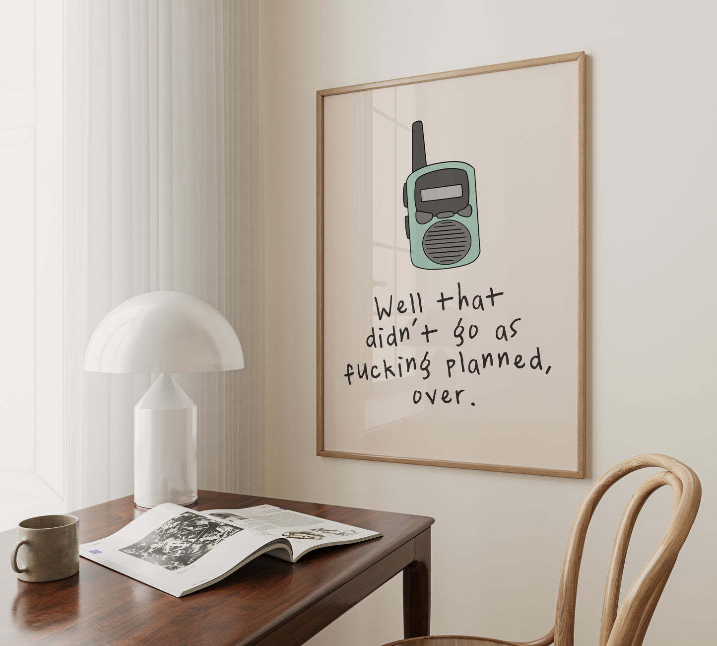 A4 Print | Well That Didn't Go As Fucking Planned, Over | Radio Collection | Art Print | Wisdom and Wonder Designs