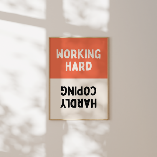Working Hard / Hardly Coping | Coral, Black & Cream | Art Print