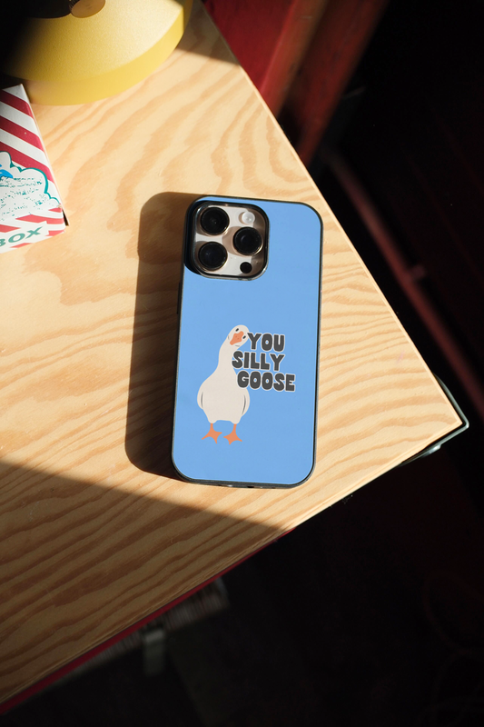 You Silly Goose | Phone Case