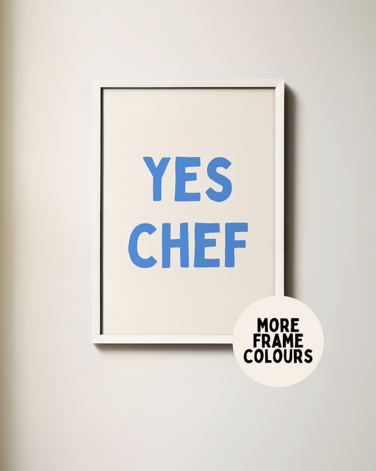 Framed | Yes Chef | Blue and Cream | Art Print