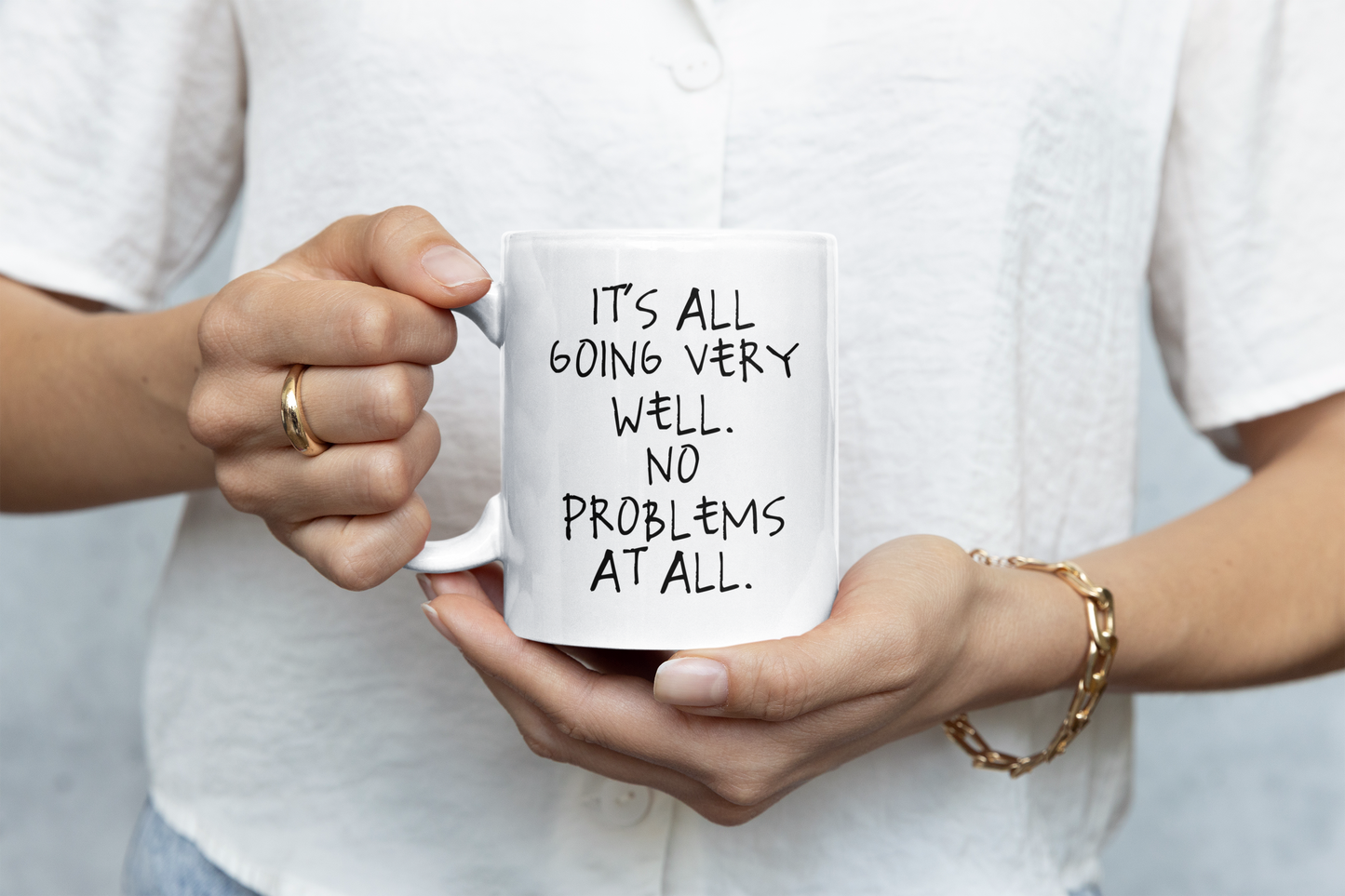 Ceramic / White Mugs | It's All Going Very Well. No Problems At All | Black | Ceramic Mug | Wisdom and Wonder Designs