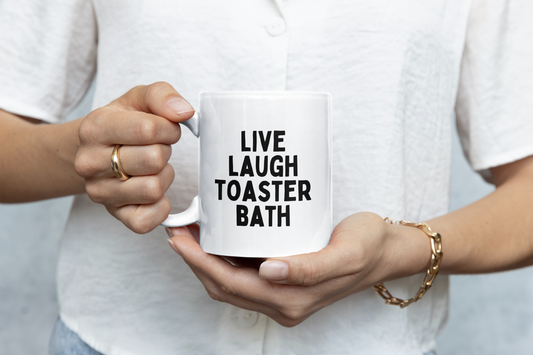 Ceramic / White Mugs | Live Laugh Toaster Bath | Black | Ceramic Mug | Wisdom and Wonder Designs