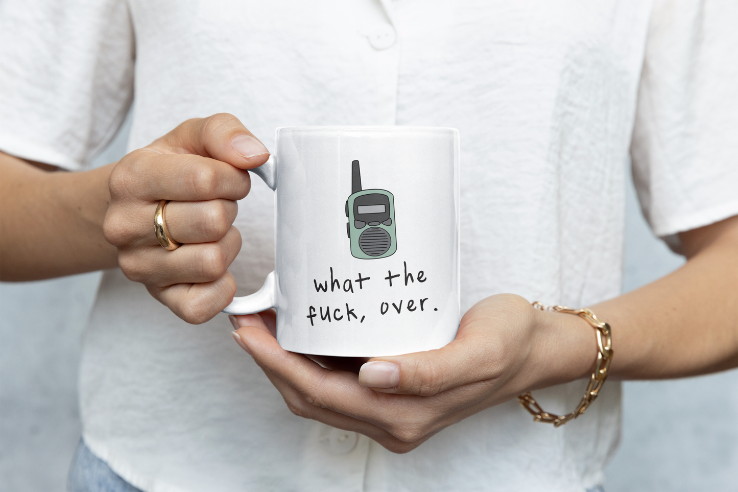 Ceramic / White Mugs | What The Fuck, Over | Walkie Talkie | Ceramic Mug | Wisdom and Wonder Designs