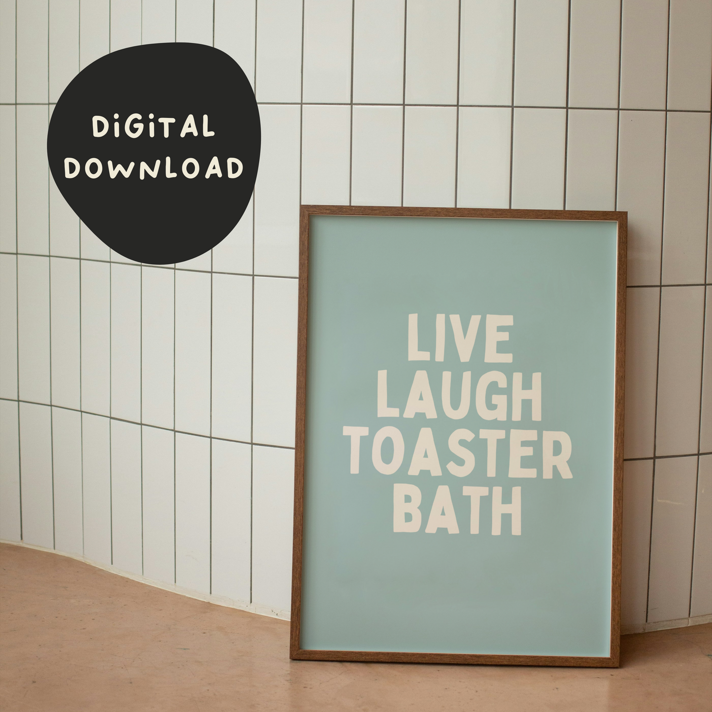 Default Title Digital Download | Digital Download | Live Laugh Toaster Bath | Seafoam and Cream | Wisdom and Wonder Designs
