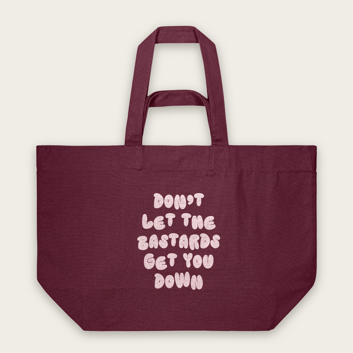 Don't Let The Batards Get You Down | Tote Bag in Burgundy (18505_Don't-Let-The-Bastards-Get-You-Down_STAU117_Burgundy_Tote-Bag_Mockup.png)