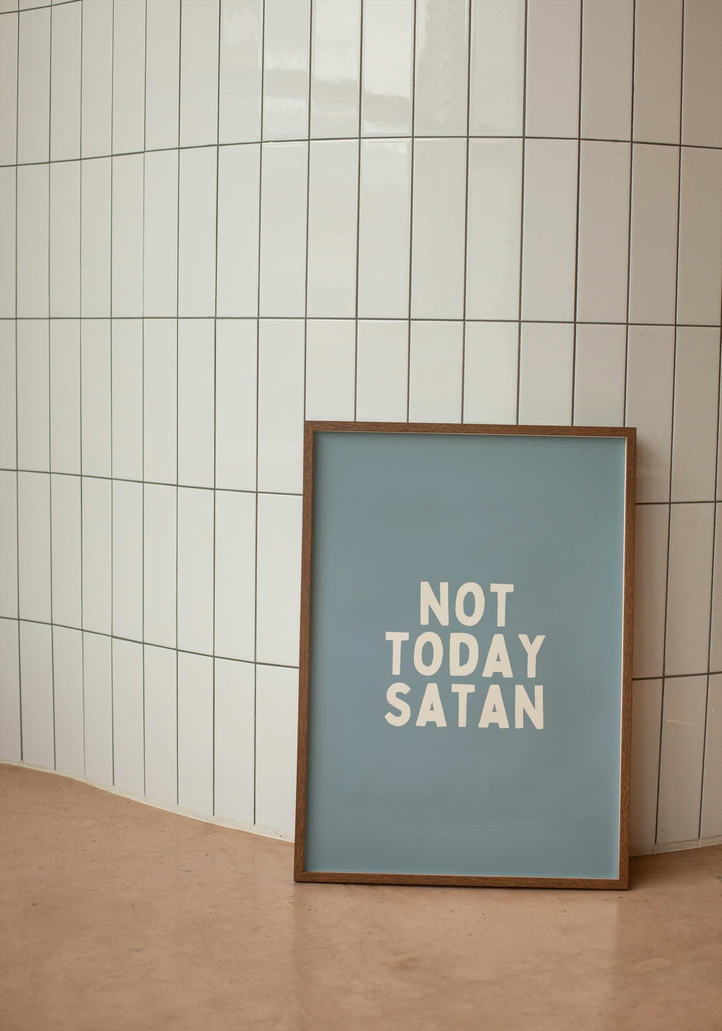 A4 Print | Not Today Satan | Dusty Blue and Cream | Art Print | Wisdom and Wonder Designs